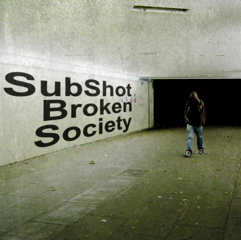 SubShot – Broken Society EP