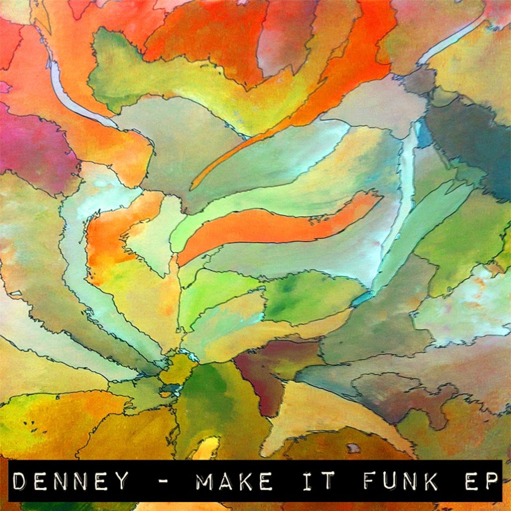 Denney – Make It Funk EP